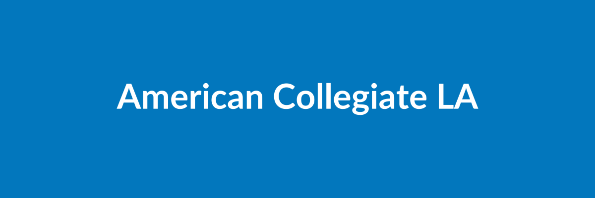 American Collegiate LA