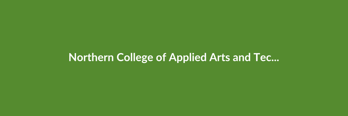 Northern College of Applied Arts and Technology